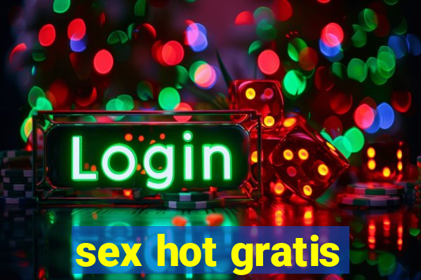 sex hot gratis